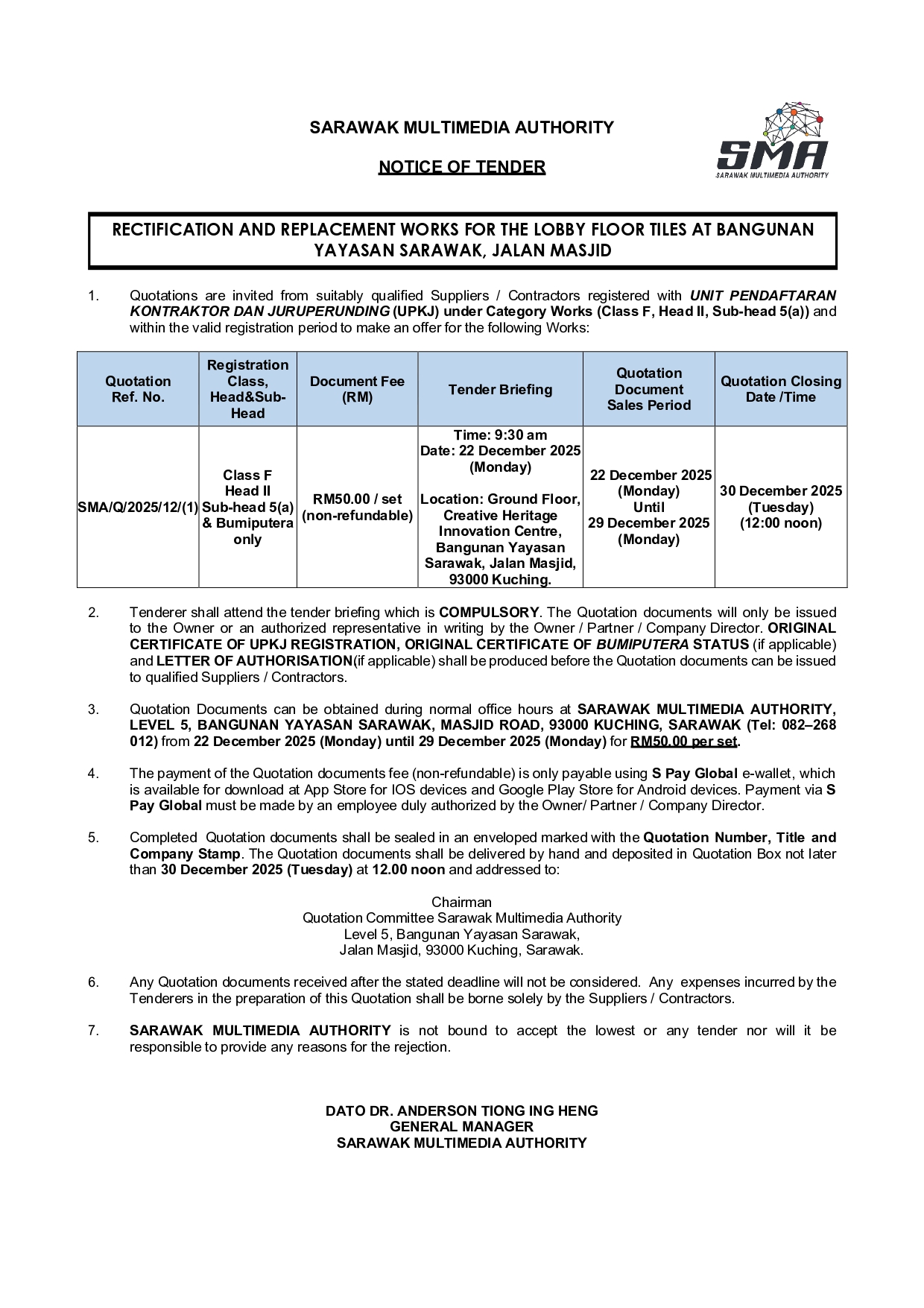 RECTIFICATION AND REPLACEMENT WORKS FOR THE LOBBY FLOOR TILES AT BANGUNAN YAYASAN SARAWAK, JALAN MASJID